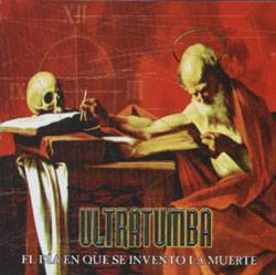 Ultratumba (MEX) : El Día en Que Se Invento la Muerte